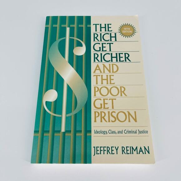 The Rich Get Richer And The Poor Get Prison paperback book by Jeffrey Reiman GUC - Picture 2 of 12
